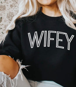 Wifey Sweatshirt